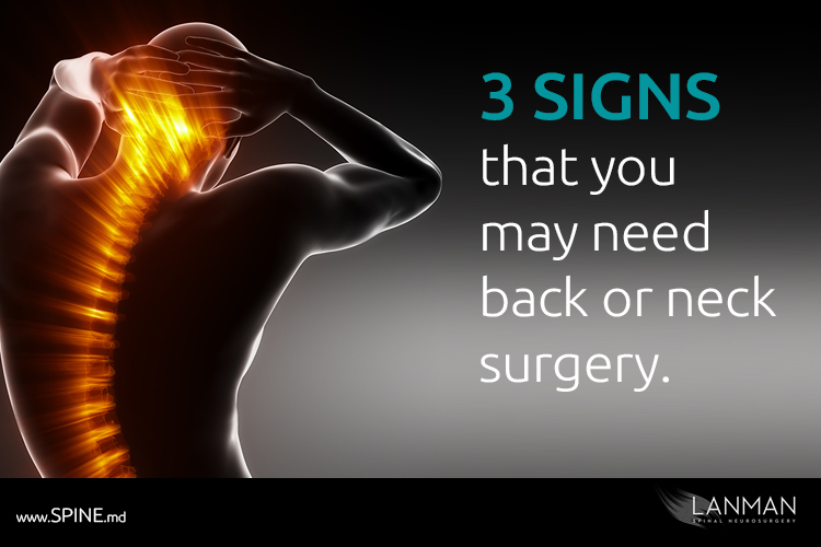 Three signs that may need back surgery. | Spine.MD